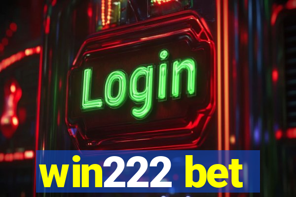 win222 bet